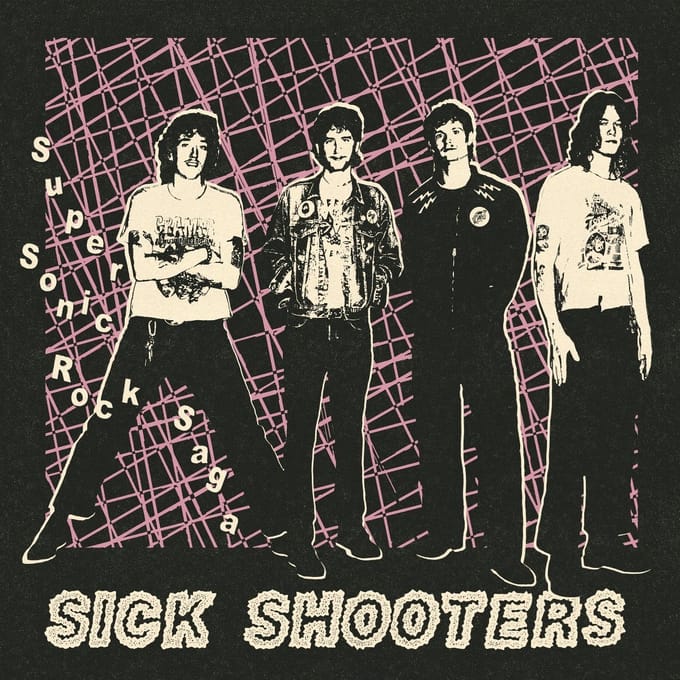 Sick Shooters - Super Sonic Rock Saga