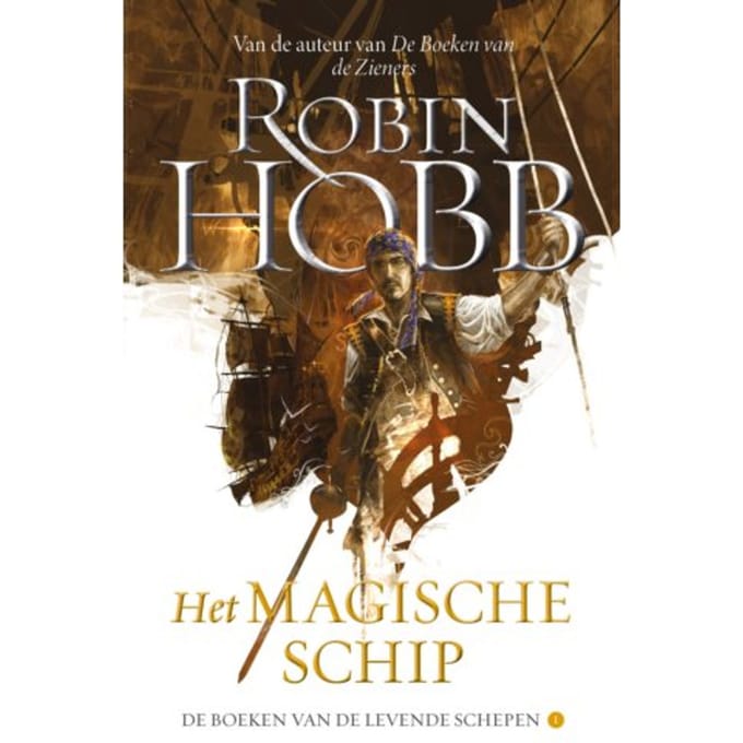 Het Magische Schip - De Boeken Van De Levende Schepen - Robin Hobb