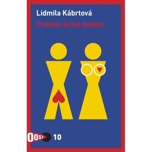 Plekken In Het Donker - Oost! - Lidmila Kábrtová