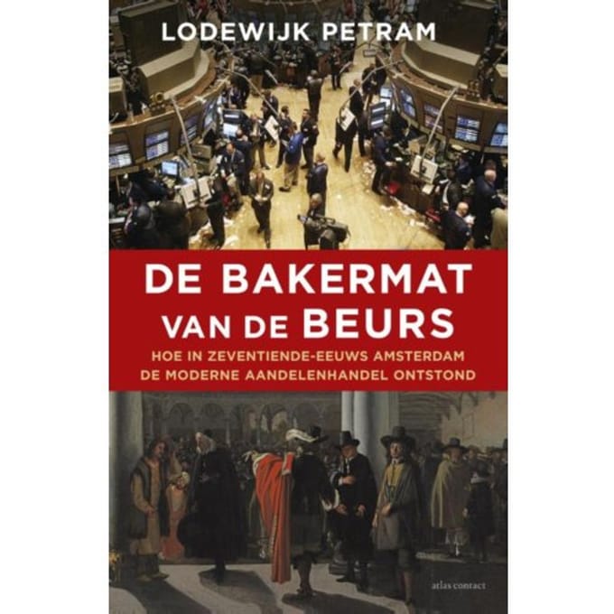 De Bakermat Van De Beurs - Lodewijk Petram