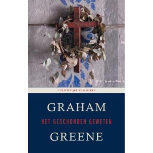 Het Geschonden Geweten - Graham Greene