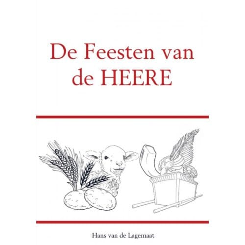 De Feesten Van De Heere - Hans van de Lagemaat