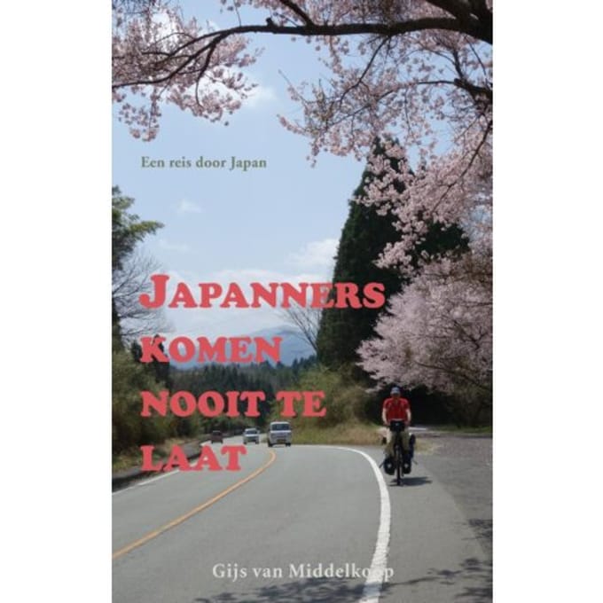 Japanners Komen Nooit Te Laat - Gijs van Middelkoop