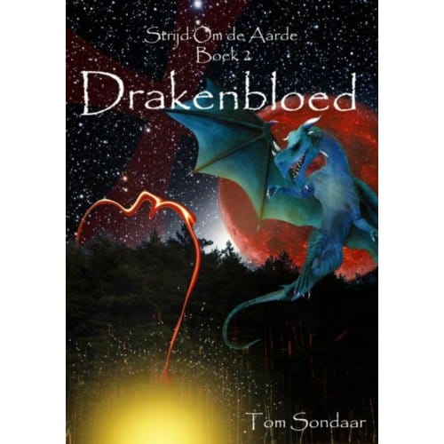 Drakenbloed - Strijd Om De Aarde - Tom Sondaar