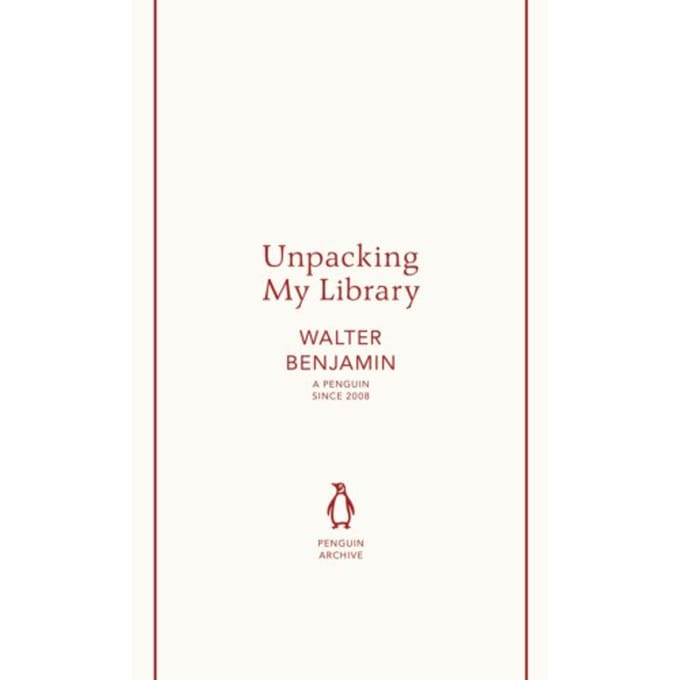 Unpacking My Library - Penguin Archive - Walter Benjamin