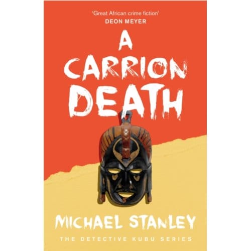 A Carrion Death (Detective Kubu Book 1) - Michael Stanley