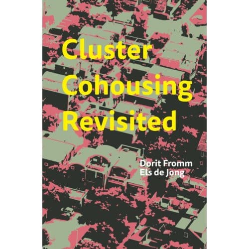 Cluster Cohousing Revisited - Dorit Fromm