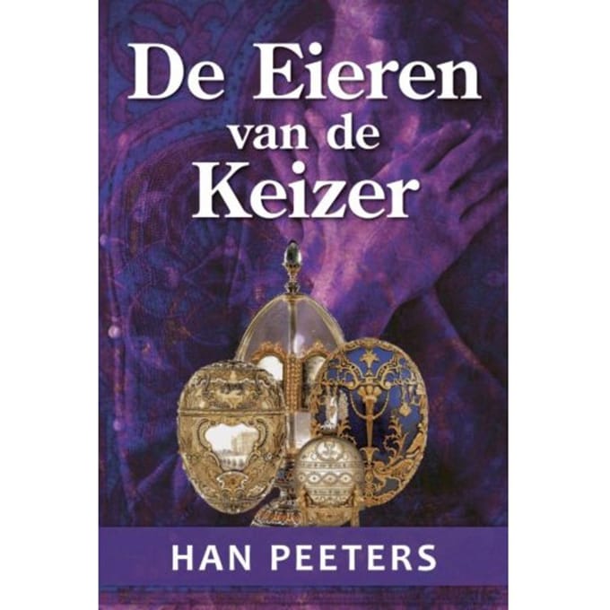 De Eieren Van De Keizer - Han Peeters