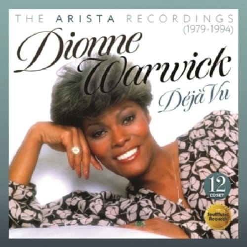 Deja Vu ~ The Arista Recordings (1979-1984) - Dionne Warwick