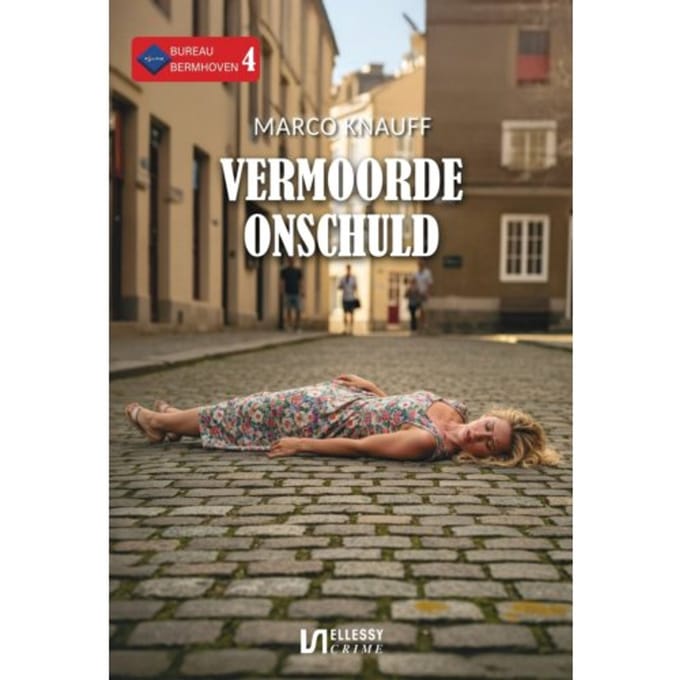 Vermoorde Onschuld - Bureau Bermhoven - Marco Knauff