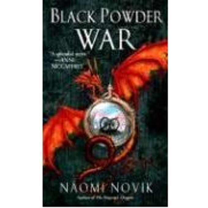 Black Powder War - Naomi Novik