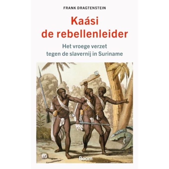 Kaási, De Rebellenleider - Frank Dragtenstein