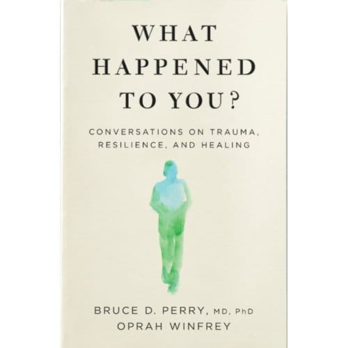 What Happened To You? - Oprah Winfrey