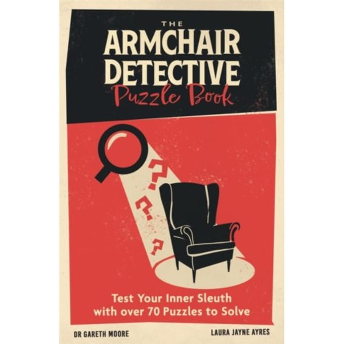 The Armchair Detective Puzzle Book - Dr Gareth Moore