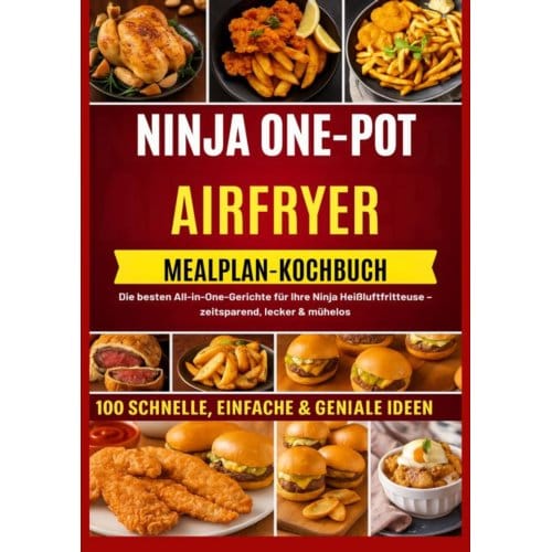 Ninja One-Pot Air-Fryer Kochbuch Mit Mahlzeitenplan - Frida Kochlust