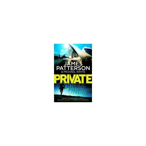 Private Down Under - James Patterson