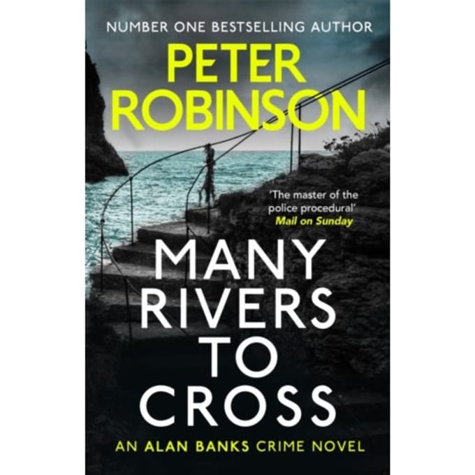 Many Rivers To Cross - Peter Robinson