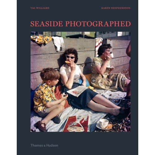 Seaside Photographed - Val Williams