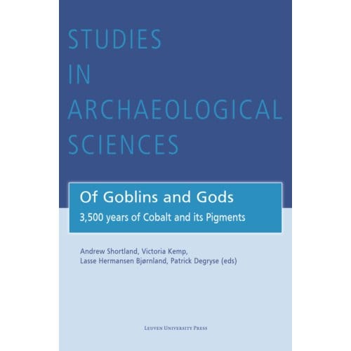 Of Goblins And Gods - Studies In Archaeological Sciences