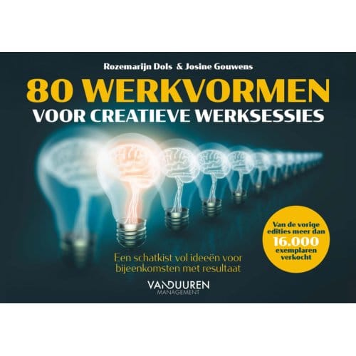 80 Werkvormen Voor Creatieve Werksessies - Josine Gouwens