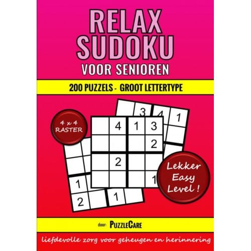 Sudoku Relax Voor Senioren 4x4 Raster - 200 Puzzels Groot Lettertype - Lekker Easy Level! - Puzzle Care