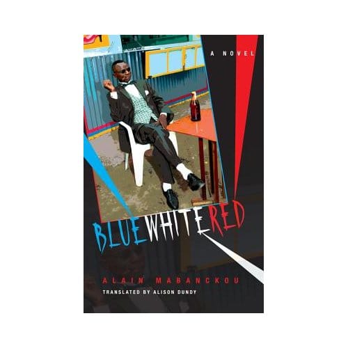 Blue White Red - Mabanckou, Alain