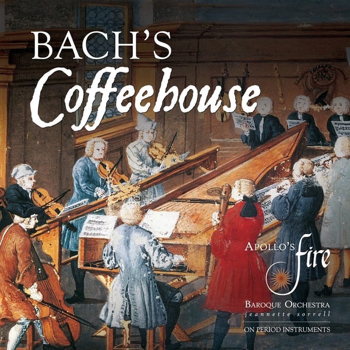 Jeannette Sorrell & Apollo's Fire - Bach's Coffeehouse (CD)