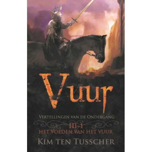 Vuur / 1 - De Vertellingen Van De Ondergang - Kim ten Tusscher