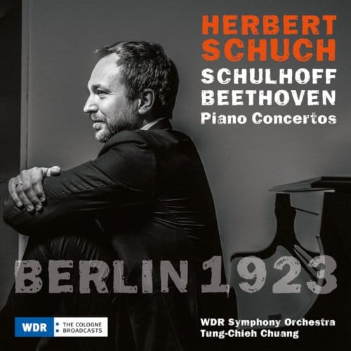 Berlin 1923, Beethoven & Schulhoff - Herbert Schuch