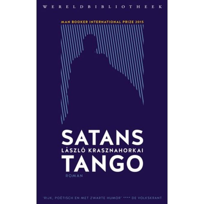 Satanstango - Laszlo Krasznahorkai