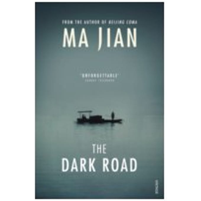 The Dark Road - Ma Jian
