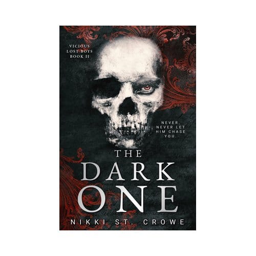 The Dark One (Vicious Lost Boys, 2) - Vicious Lost Boys - Nikki St. Crowe
