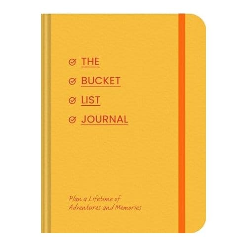 Bucket List Journal: Plan a Lifetime of Adventure