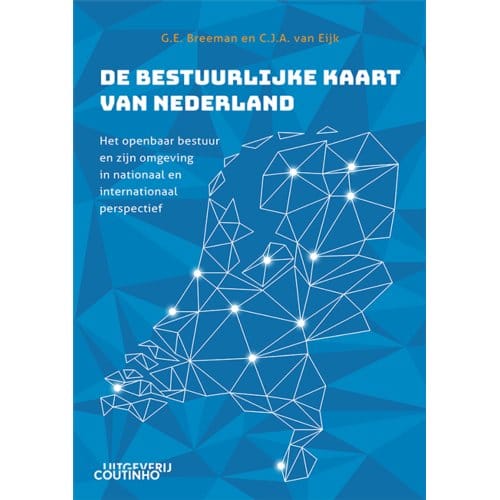De Bestuurlijke Kaart Van Nederland - Gerard Breeman