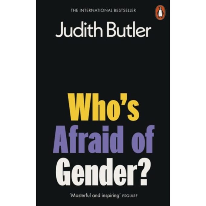 Who's Afraid Of Gender? - Judith Butler
