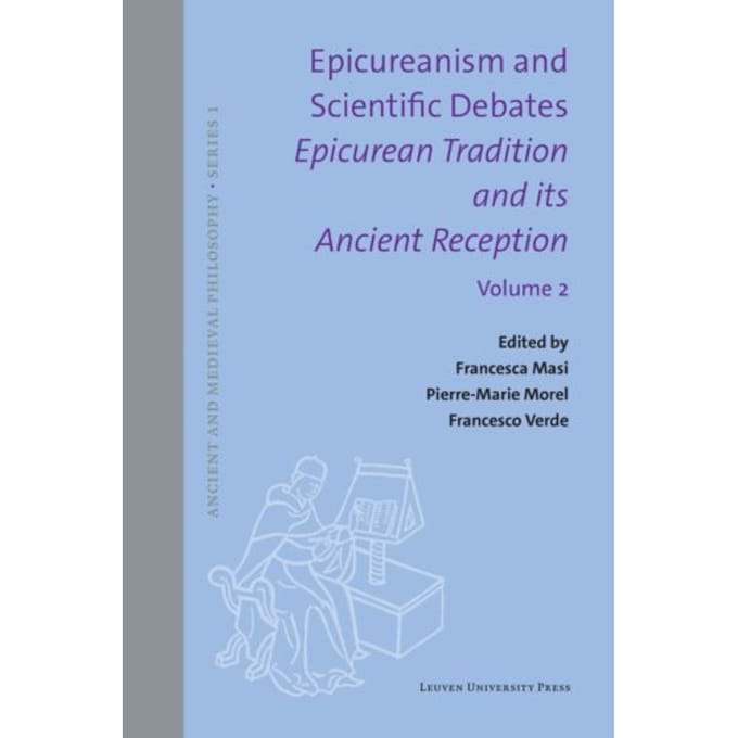 Epicureanism And Scientific Debates. Epicurean Tradition And Its Ancient Reception