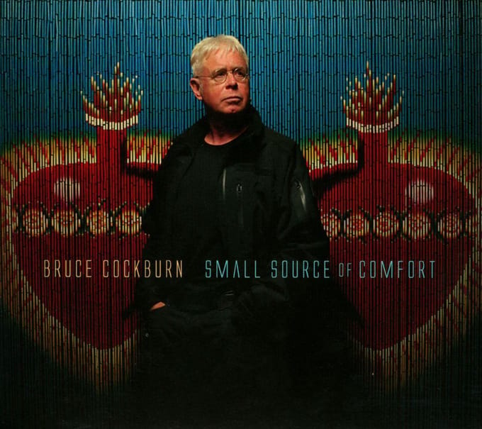 Small Source Of Comfort - Bruce Cockburn