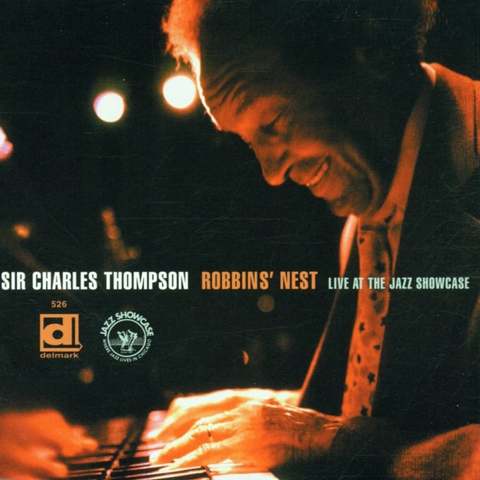 Sir Charles Thompson - Robbins Nest. Live At The Jazz Sho (CD)