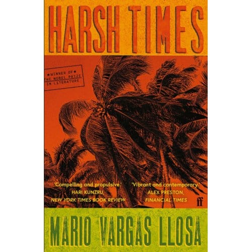Harsh Times - Mario Vargas Llosa