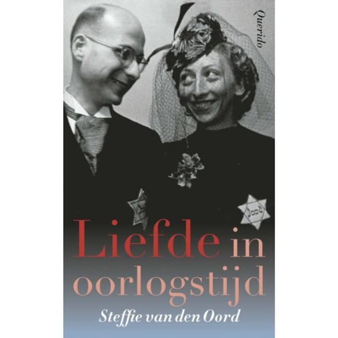 Liefde In Oorlogstijd - Steffie van den Oord