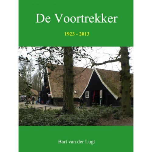 De Voortrekker - Bart van der Lugt