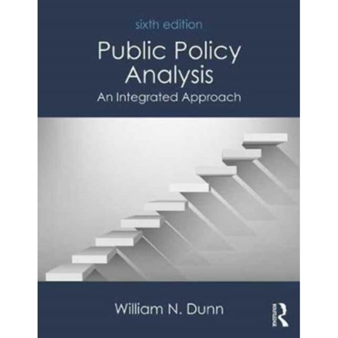 Public Policy Analysis - Dunn, William N.