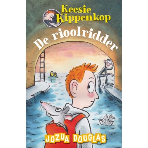 De Rioolridder - Keesie Kippenkop - Jozua Douglas