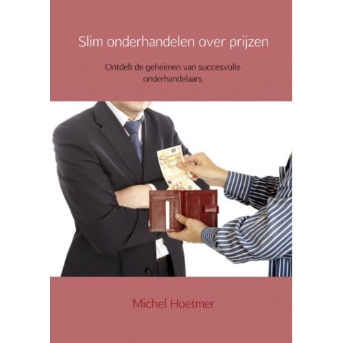 Slim Onderhandelen Over Prijzen - Michel Hoetmer