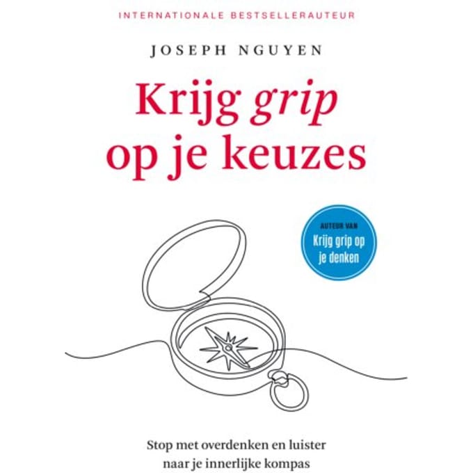 Krijg Grip Op Je Keuzes - Joseph Nguyen