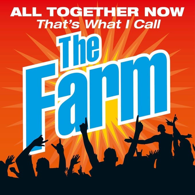All Together Now Thats What I Call The Farm