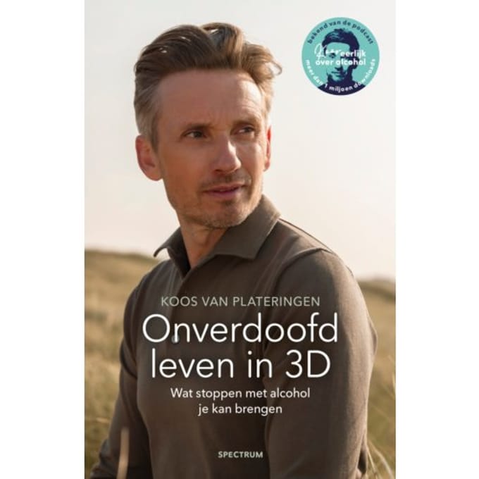 Onverdoofd Leven In 3d - Koos van Plateringen
