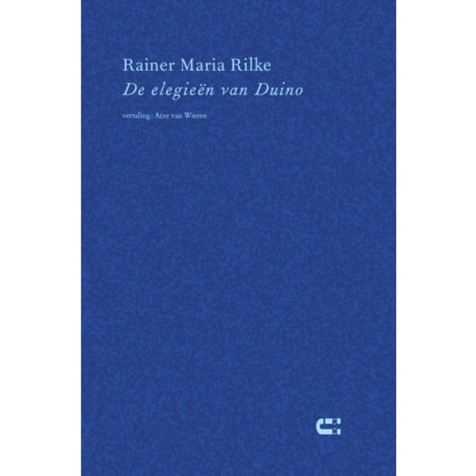 De Elegieën Van Duino - Rainer Maria Rilke