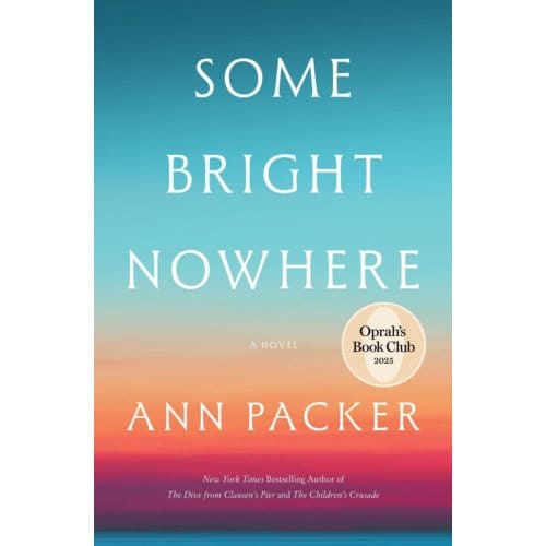 Some Bright Nowhere - Ann Packer