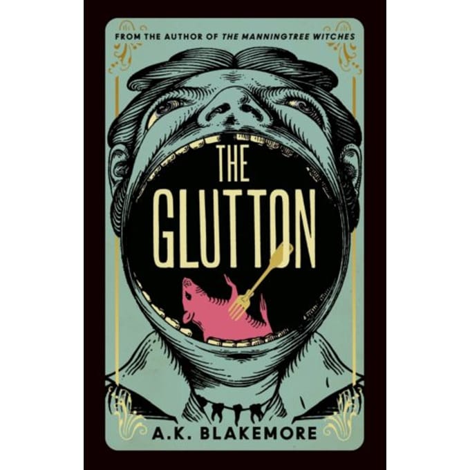 The Glutton - A. K. Blakemore